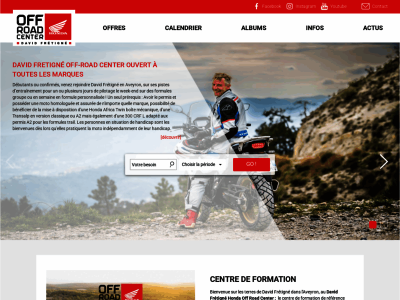 › Voir plus d'informations : DAVID FRETIGNÉ HONDA OFF ROAD CENTER