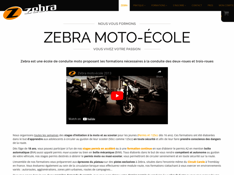 › Voir plus d'informations : Zebra moto école